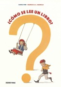 Cover-Bild zum Titel '¿Cómo Se Lee Un Libro?' von 'Daniel Fehr, Maurizio A C Quarello'