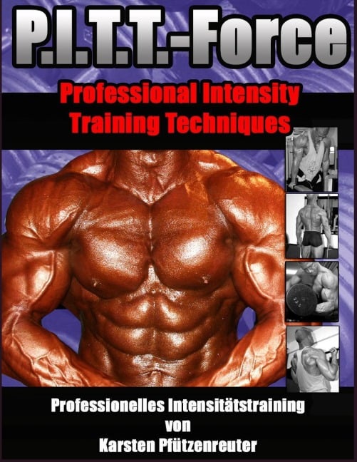 PITT-Force Professional Intensity Training Techniques - Karsten Pfützenreuter