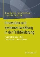 Innovation und Systementwicklung in der Frühförderung - Bernd Maelicke, Rainer Fretschner, Nina Köhler, Fabian Frei