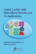 Cover-Bild zum Titel 'Liquid Crystals with Nano/Micro Particles and Their Applications' von 'Jayeeta Chattopadhyay, Rohit Srivastava'