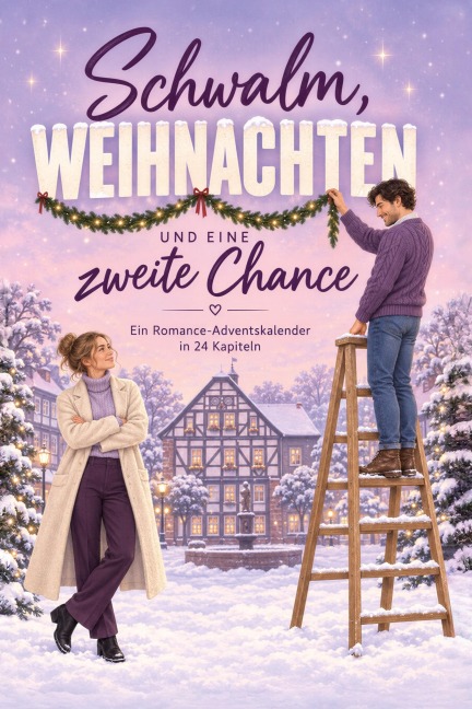 Schwalm, Weihnachten und eine zweite Chance - Nora Krause