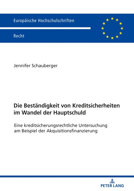 Die Beständigkeit von Kreditsicherheiten im Wandel der Hauptschuld - Jennifer Schauberger