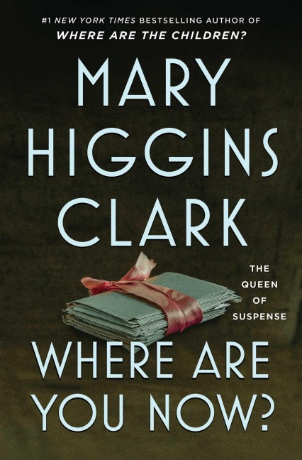 Where Are You Now? - Mary Higgins Clark