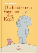 Cover-Bild zum Titel 'Du hast einen Vogel auf dem Kopf!' von 'Mo Willems'