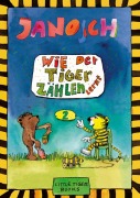 Cover-Bild zum Titel 'Wie der Tiger zählen lernt' von 'Janosch'