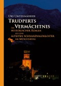 Cover-Bild zum Titel 'Trudperts Vermächtnis' von 'Urs Unternährer'