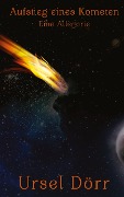 Cover-Bild zum Titel 'Aufstieg eines Kometen' von 'Ursel Dörr'