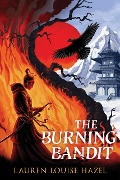 The Burning Bandit - Lauren Louise Hazel