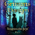 Cover-Bild zum Titel 'Tungumálin þrjú' von 'Grimmsbræður'