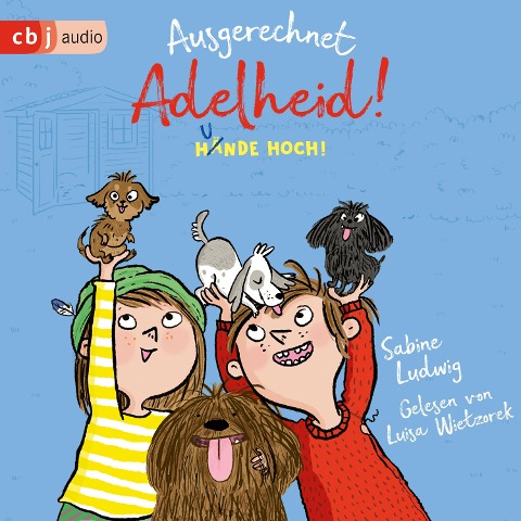 Ausgerechnet Adelheid! - Hunde hoch! - Sabine Ludwig