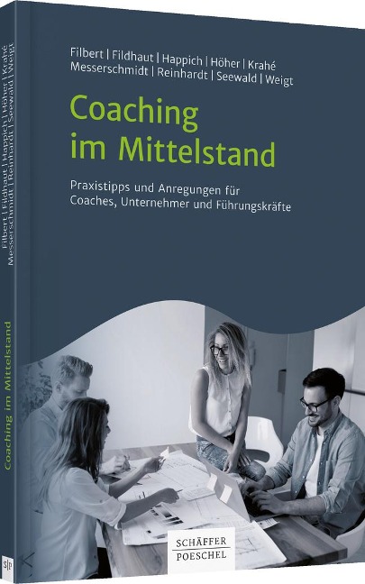 Coaching im Mittelstand - Wolfgang Filbert, Birgitta Fildhaut, Gudrun Happich, Friederike Höher, Wolfgang Krahé