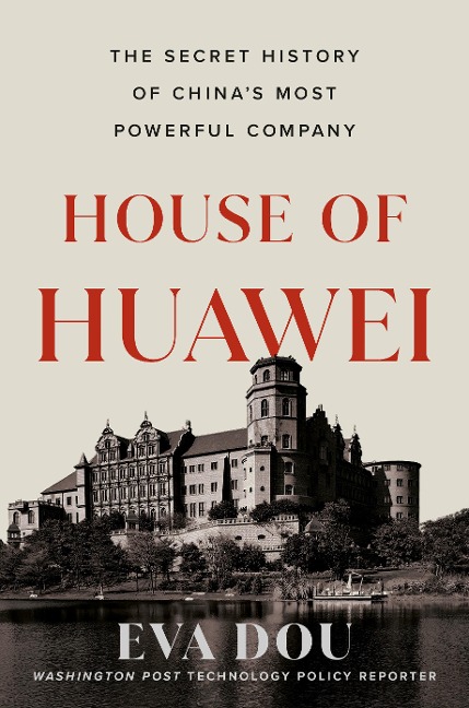 House of Huawei - Eva Dou