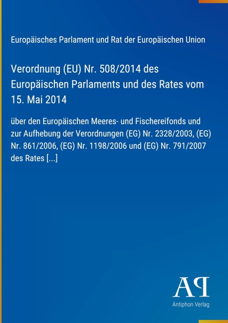 Verordnung (EU) Nr. 508/2014 des Europäischen Parlaments und des Rates vom 15. Mai 2014 - Europäisches Parlament und Rat der Europäischen Union