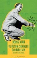 Ve Bütün Cirkinler Öldürülecek - Boris Vian