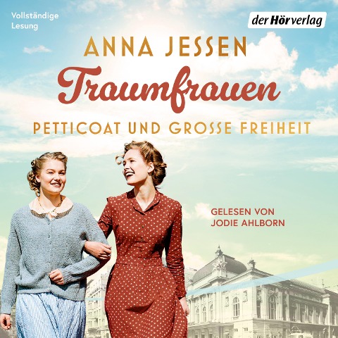 Traumfrauen. Petticoat und große Freiheit - Anna Jessen