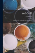 Cover-Bild zum Titel 'Salons: Salon De 1761, 1765. Essai Sur La Peinture...' von 'Denis Diderot'
