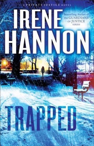 Trapped (Private Justice Book #2) - Irene Hannon