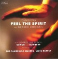 Feel the Spirit - John/Cambridge Singers Rutter