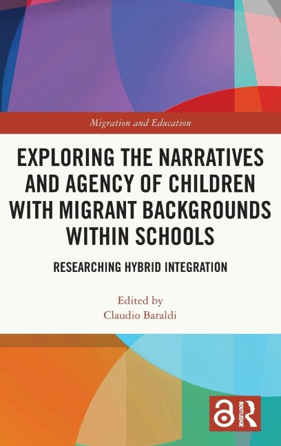 Exploring the Narratives and Agency of Children with Migrant Backgrounds within Schools - 