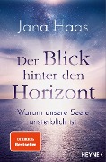 Der Blick hinter den Horizont - Jana Haas