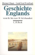 Cover-Bild zum Titel 'Geschichte Englands  Bd. 2: Vom 16. bis zum 18. Jahrhundert' von 'Heiner Haan, Gottfried Niedhart'