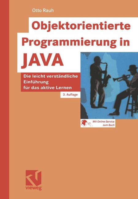 Objektorientierte Programmierung in JAVA - Otto Rauh
