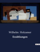 Cover-Bild zum Titel 'Erzählungen' von 'Wilhelm Holzamer'
