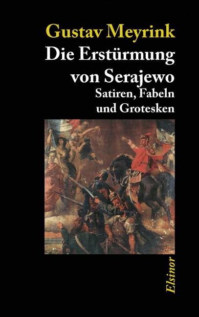 Die Erstürmung von Serajewo - Gustav Meyrink
