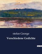 Cover-Bild zum Titel 'Verschiedene Gedichte' von 'Stefan George'