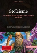 Cover-Bild zum Titel 'Stoïcisme: De Sleutel tot de Wijsheid in de Griekse Filosofie' von 'Bendis A. I. Saage - Nederlands'