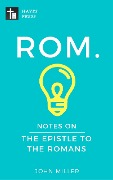 Cover-Bild zum Titel 'Notes on the Epistle to the Romans (New Testament Bible Commentary Series)' von 'John Miller'