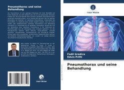 Cover-Bild zum Titel 'Pneumothorax und seine Behandlung' von 'Fadil Gradica, Edvin Prifti'