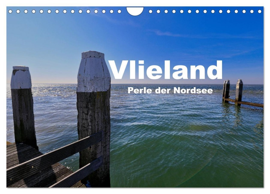 Vlieland Perle an der Nordsee (Wandkalender 2026 DIN A4 quer), CALVENDO Monatskalender - Wilko van Oostrum