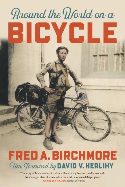 Around the World on a Bicycle - Fred A Birchmore