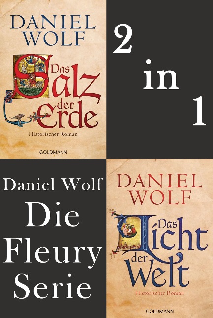 Die Fleury Serie: Das Salz der Erde / Das Licht der Welt - Daniel Wolf