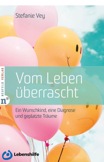 Vom Leben überrascht - Stefanie Vey