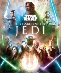 Cover-Bild zum Titel 'Star Wars: The Secrets of the Jedi' von 'Marc Sumerak'