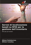 Cover-Bild zum Titel 'Servizi di localizzazione basati su RFID per la gestione dell'inventario' von 'Wilson Peñaherrera, Wilmer Cunuhay'