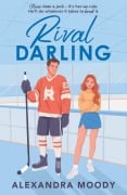 Cover-Bild zum Titel 'Rival Darling' von 'Alexandra Moody'