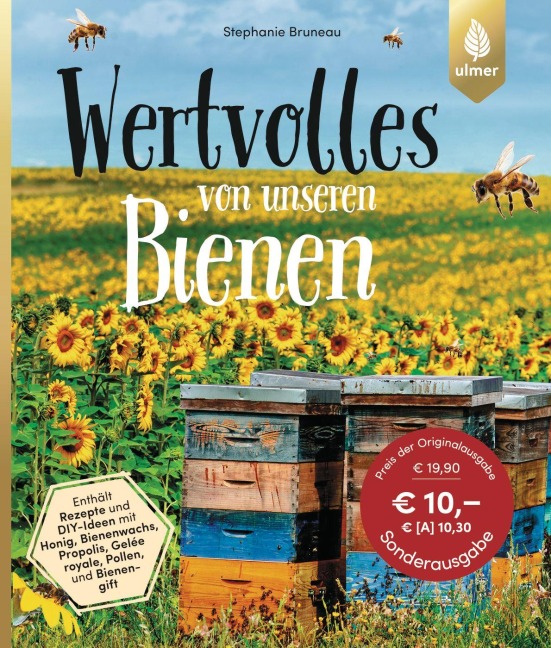 Wertvolles von unseren Bienen - Stephanie Bruneau