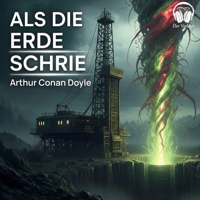 Als die Erde schrie - Arthur Conan Doyle