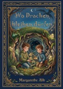 Cover-Bild zum Titel 'Wo Drachen bleiben dürfen' von 'Margarethe Alb'