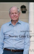 Never Give Up - James Farrin