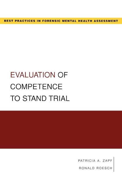 Evaluation of Competence to Stand Trial - Patricia A. Zapf, Ronald Roesch