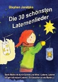 Cover-Bild zum Titel 'Die 30 schönsten Laternenlieder - Das Liederbuch' von 'Stephen Janetzko'