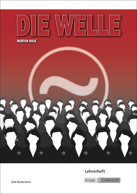Die Welle - Morton Rhue - Lehrerheft - Morton Rhue