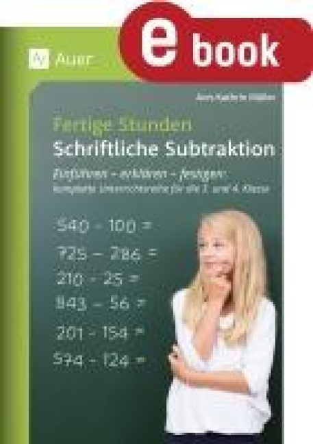 Fertige Stunden - Schriftliche Subtraktion - Ann-Kathrin Müller