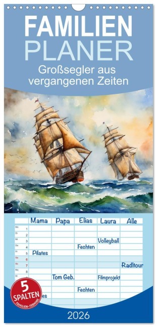 Familienplaner 2026 - Großsegler aus vergangenen Zeiten mit 5 Spalten (Wandkalender, 21 x 45 cm) CALVENDO - Claudia Kleemann