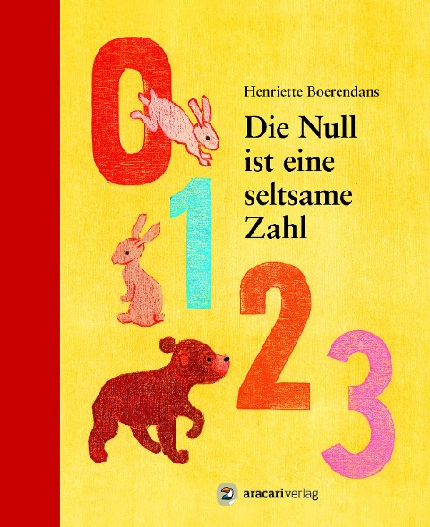 Die Null ist eine seltsame Zahl - Henriette Boerendans