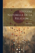 Cover-Bild zum Titel 'Histoire Naturelle De La Religion ......' von 'David Hume'